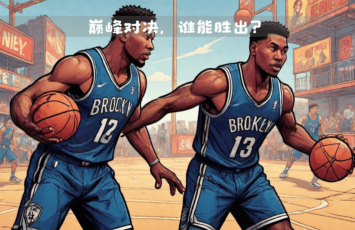 Ming巅峰对决，杜兰特与60激战塞尔维亚队分钟，绝杀胜负难料！